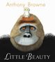 Anthony Browne: Little Beauty, Buch