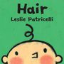 Leslie Patricelli: Hair, Buch