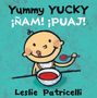Leslie Patricelli: Yummy Yucky/¡Ñam! ¡Puaj!, Buch