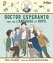 Mara Rockliff: Doctor Esperanto and the Language of Hope, Buch