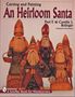 Paul F Bolinger: Carving and Painting and Heirloom Santa, Buch