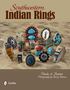 Paula A Baxter: Southwestern Indian Rings, Buch