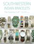 Paula A Baxter: Southwestern Indian Bracelets, Buch