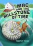 Timothy Young: Mac and the Millstone of Time, Buch