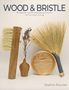 Sophia Elouise: Wood and Bristle, Buch