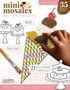 "mini mosaics", "Sweets & Treats", "35 Pieces", "Make 3-D Mosaic Paintings", "Paint", "Then Place!", "21 Super Smooth Pieces of Tumbled Glass". Eine Hand hält Eis und ein Pinsel ist daneben zu sehen., Buch