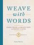 Scott Norris: Weave with Words, Buch