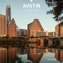 "AUSTIN A KEEPSAKE" und "Eric W. Pohl". Skyline von Austin mit einem Fluss im Vordergrund, bei Sonnenuntergang., Buch