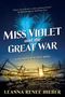 Leanna Renee Hieber: Miss Violet and the Great War, Buch