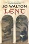 Jo Walton: Lent, Buch