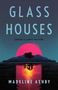 „GLASS HOUSES“ und „Madeline Ashby“. Eine rote Sonne über Bergen, gespiegelt in einem See., Buch