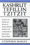Stephen Bailey: Kashrut, Tefillin, Tzitzit: The Purpose of Symbolic Mitzvot Inspired by the Commentaries of Rabbi Samson Raphael Hirsch, Buch
