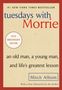 Mitch Albom: Tuesdays with Morrie, Buch