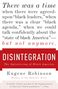 Eugene Robinson: Disintegration, Buch