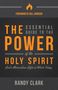 Randy Clark: The Essential Guide to the Power of the Holy Spirit: God's Miraculous Gifts at Work Today, Buch