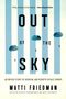 Matti Friedman: Out of the Sky, Buch
