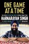 Harnarayan Singh: One Game at a Time: My Journey from Small-Town Alberta to Hockey's Biggest Stage, Buch