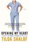Tilda Shalof: Opening My Heart, Buch