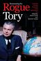 : Reassessing the Rogue Tory: Canadian Foreign Relations in the Diefenbaker Era, Buch