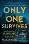 Hannah Mary McKinnon: Only One Survives, Buch