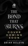 Briar Boleyn: The Bond That Burns (Deluxe Limited Edition), Buch