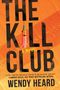 Wendy Heard: The Kill Club, Buch