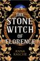 Anna Rasche: The Stone Witch of Florence. Special Edition, Buch