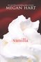 Megan Hart: Vanilla, Buch