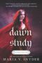 Maria V Snyder: Dawn Study Original/E, Buch