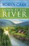 Robyn Carr: Down by the River, Buch