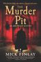 Mick Finlay: The Murder Pit, Buch