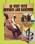 Tim Cooke: Go West with Cowboys and Ranchers, Buch