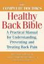 Stephen C Reed: The Complete Doctor's Healthy Back Bible, Buch