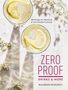 Maureen Petrosky: Zero Proof Drinks and More, Buch