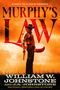 William W Johnstone: Murphy's Law, Buch