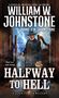 William W Johnstone: Halfway to Hell, Buch
