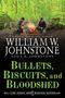 William W Johnstone: Bullets, Biscuits, and Bloodshed, Buch