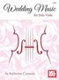 Katherine Curatolo: Wedding Music for Solo Viola, Buch