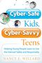 Nancy E Willard: Cyber-Safe Kids, Cyber-Savvy Teens, Buch