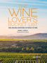 Simon J. Woolf: The Wine Lover's Bucket List: 1,000 Amazing Adventures in Pursuit of Wine, Buch