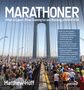 Matthew Huff: Marathoner: What to Expect When Training for and Running a Marathon, Buch