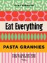 Buchtitel: "Pasta Grannies Eat Everything". Autor: Vicky Bennison. Muster aus bunten geometrischen Formen., Buch