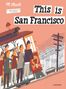 „This is San Francisco“ steht im Vordergrund. Eine stilisierte Illustration zeigt Menschen in einer San Francisco-Seilbahn.