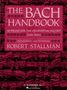 Johann Sebastian Bach: The Bach Handbook 50 Pieces for the Developing Flutist, Noten