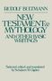Rudolf Bultmann: New Testament & Mythology, Buch