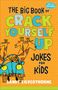 Sandy Silverthorne: The Big Book of Crack Yourself Up Jokes for Kids, Buch