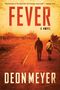 Deon Meyer: Fever, Buch