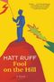 Matt Ruff: Fool on the Hill, Buch