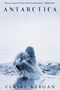 Claire Keegan: Antarctica, Buch