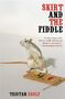 Cover von "Skirt and the Fiddle" von Tristan Egolf. Eine Ratte steht auf einer Mausefalle., Buch